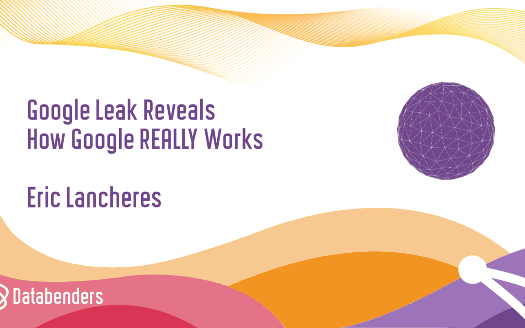 Google Leak Reveals How Google REALLY Works – AvantgarteOrange TOP